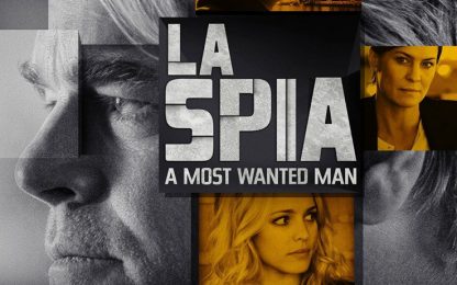 La spia – A Most Wanted Man, l'ultima volta di Philip Seymour Hoffman