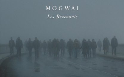 Les Revenants, colonna sonora d'autore firmata Mogwai