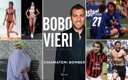 Calcio, donne e selfie: Bobo Vieri, l'ultimo vero bomber