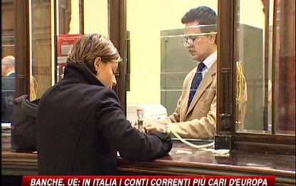 Carissima banca: l'Italia il Paese in cui costa di più