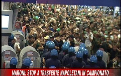 Maroni: "Stop alle trasferte per i tifosi napoletani"