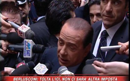 Berlusconi: L'Ici non tornerà più, sono solo menzogne