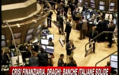 Crisi finanziaria, Draghi: Banche italiane solide