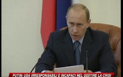 Putin: "Usa irresponsabili e incapaci nel gestire la crisi"