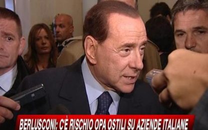 Berlusconi: Rischio di Opa ostile su imprese italiane