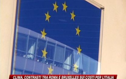 Clima, contrasti tra Roma e Bruxelles sui costi per l'Italia