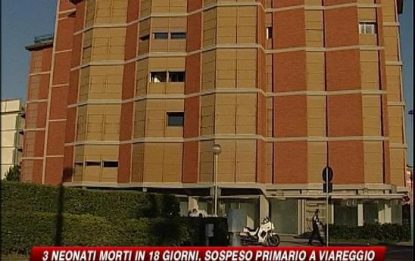 Viareggio, 3 neonati morti in 18 giorni, sospeso primario