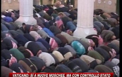 Vaticano: sì a nuove moschee, ma con controllo dello Stato