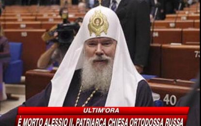 E' morto il patriarca della Chiesa ortodossa russa
