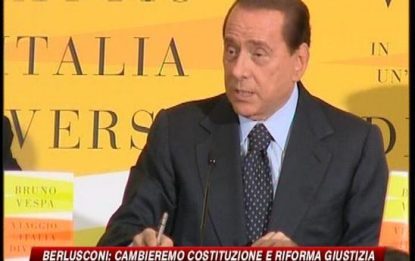 Berlusconi: "Cambieremo la Costituzione e riforma giustizia"