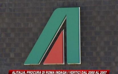 Alitalia senza pace, accusa bancarotta per vertici 2000-2007