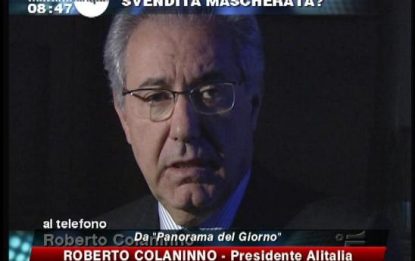 Nuova Alitalia, Colaninno: credo saranno le ultime proteste