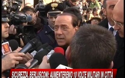 Sicurezza, Berlusconi: 30mila militari a supporto