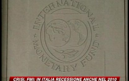 Crisi, Fmi: in Italia recessione anche nel 2010