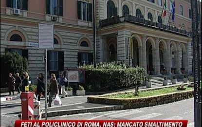 Feti al Policlinico di Roma, i Nas: mancato smaltimento
