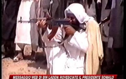 Bin Laden: "Rovesciate il presidente somalo"