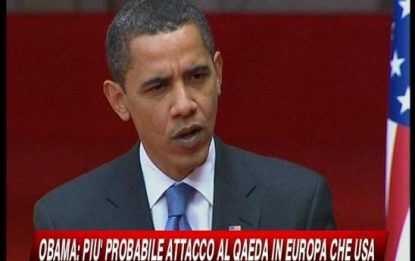 Obama: "Più probabile che Al Qaeda attacchi l'Europa"