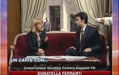 Un caffè con...Donatella Ferranti