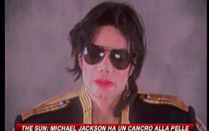 Stampa inglese: Michael Jackson ha tumore alla pelle