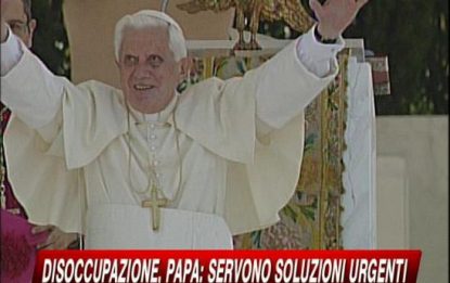 Lavoro, l'allarme del Papa: "Servono soluzioni urgenti"