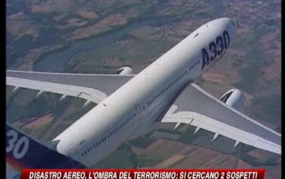 Airbus, l'ombra del terrorismo: si cercano due sospetti