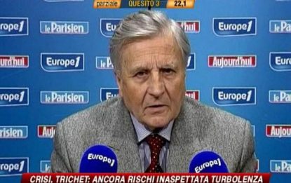 Crisi, Trichet: ancora rischi inaspettata turbolenza