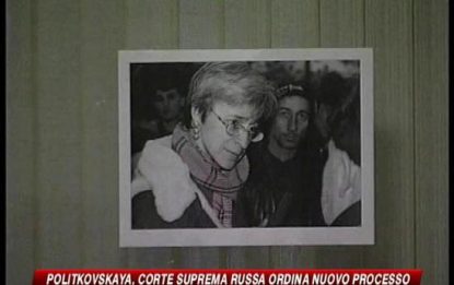 Politkovskaja, ordinato nuovo processo