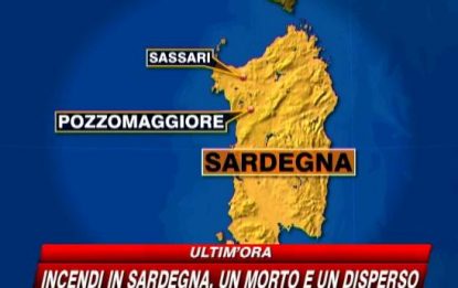 Le fiamme devastano la Sardegna, un morto e un disperso