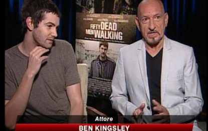 "50 dead men walking", il nuovo film con Ben Kingsley