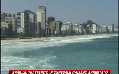 Brasile, trasferito in ospedale italiano arrestato